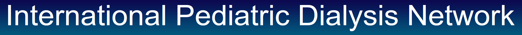 International Pediatric Dialysis Network (IPDN)